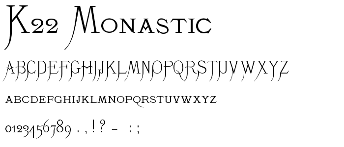 K22 Monastic font
